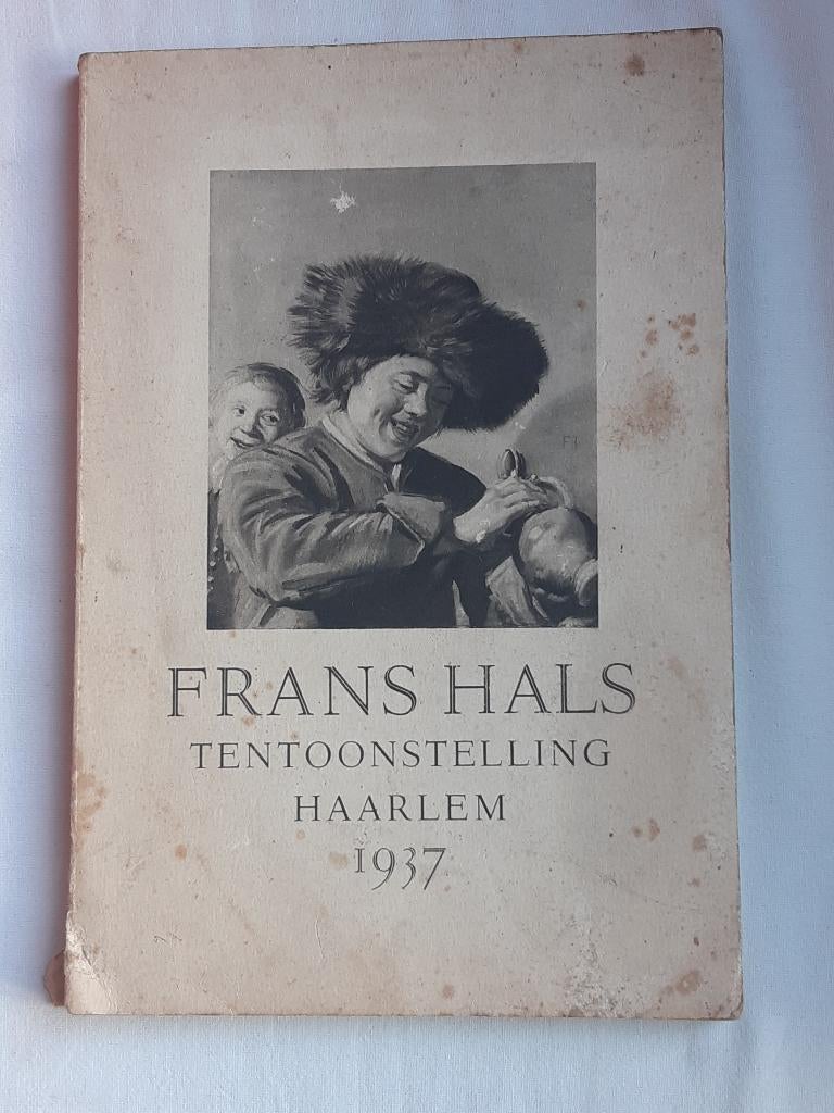 Frans Hals Tentoonstelling uit 1937, catalogus, Boeken, Ophalen of Verzenden, Gelezen, Catalogus