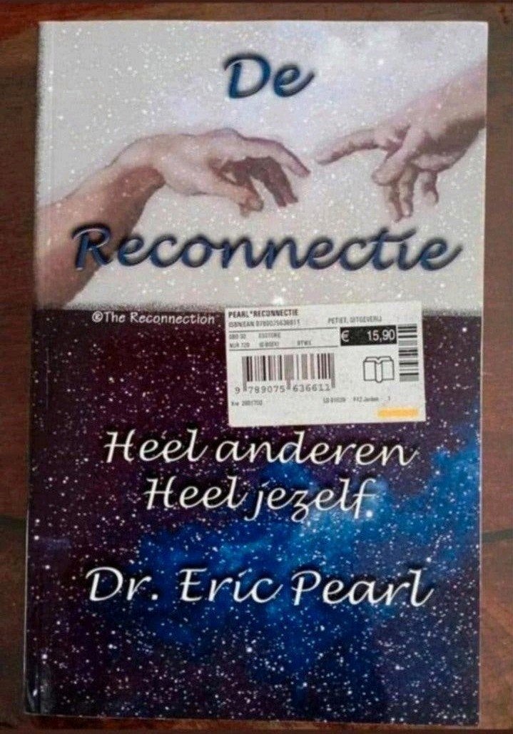 De Reconnectie DR. Eric Pearl, Boeken, Achtergrond en Informatie, Spiritualiteit algemeen, Ophalen of Verzenden, Zo goed als nieuw