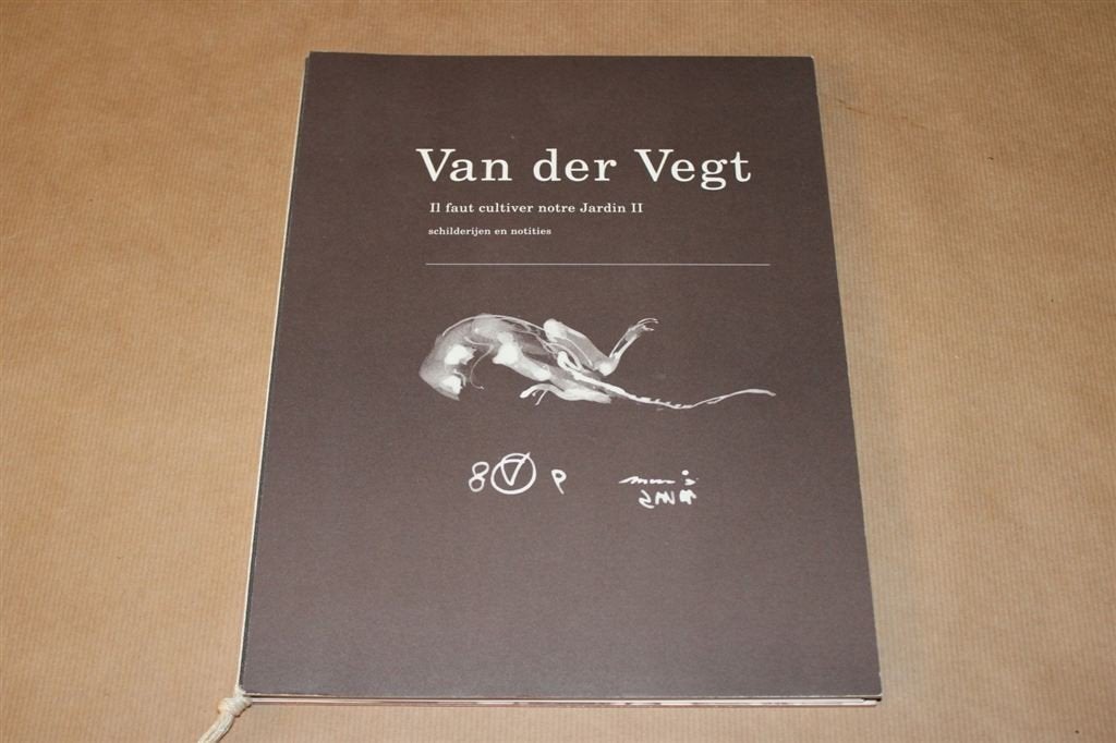 Van der Vegt - Schiderijen en notities - met zeefdruk gesign, Boeken, Ophalen of Verzenden, Zo goed als nieuw