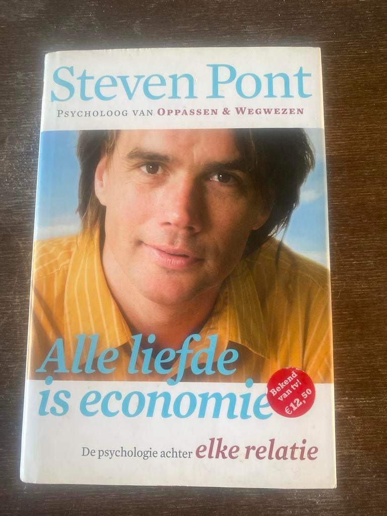 Steven Pont - Alle liefde is economie, Ophalen of Verzenden, Steven Pont, Ontwikkelingspsychologie, Zo goed als nieuw