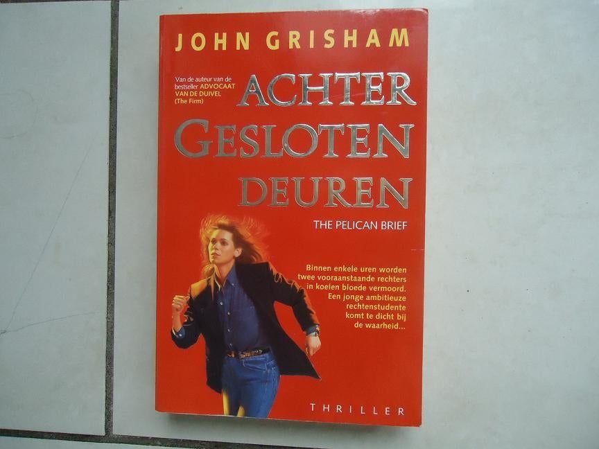 achter gesloten deuren, thriller door john grisham, Ophalen of Verzenden, Zo goed als nieuw, John Grisham, Nederland