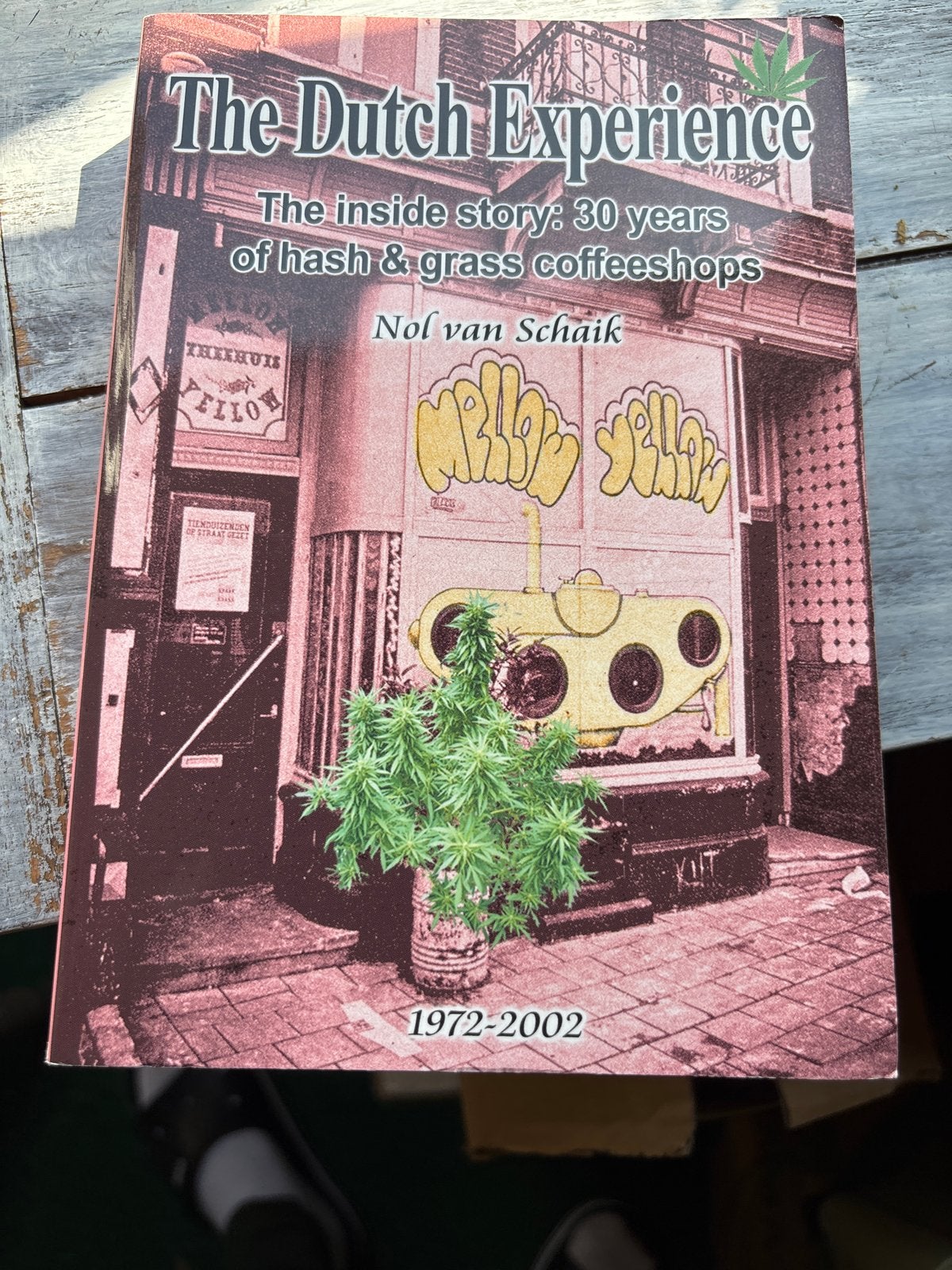 Nol van Schaik: The Dutch Experience - 30 jaar coffeeshops, Ophalen of Verzenden, Nieuw, Nederland