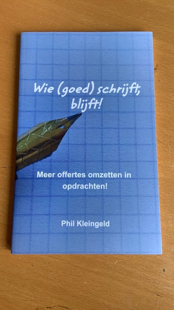 Wie (goed) schrijft, blijft! - Meer offertes omzetten in opd, Ophalen of Verzenden