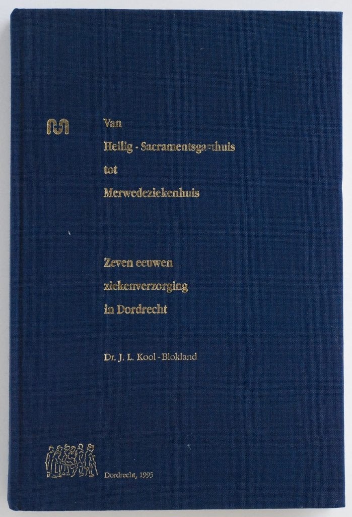 Zeven eeuwen ziekenverzorging Dordrecht en Sliedrecht (1995), Verzenden, Zo goed als nieuw, Dr. J.L. Kool-Blokland