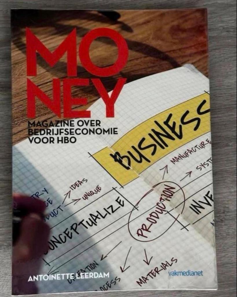 Money Magazine: Bedrijfseconomie voor HBO - Antoinette Leerd, Boeken, Informatica en Computer, Zo goed als nieuw, Ophalen of Verzenden