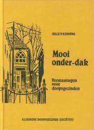 Jelle P. Keuning MOOI ONDER-DAK Vermaningen voo, Ophalen of Verzenden, Zo goed als nieuw, Noord-Brabant