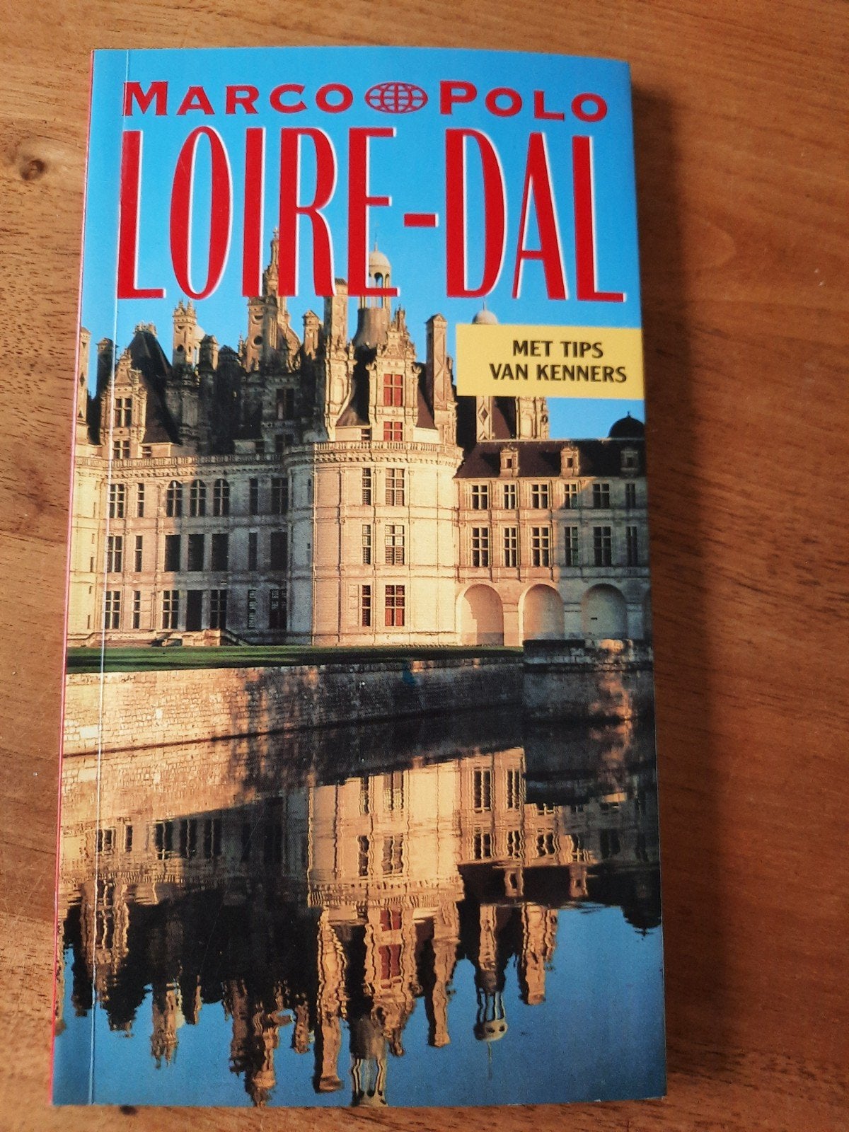 Reisgids Loire Loire - dal, Boeken, Ophalen of Verzenden
