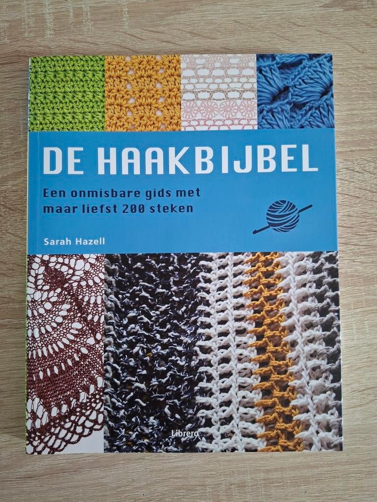 De Haakbijbel: Een onmisbare gids met maar liefst 200 steken, Ophalen of Verzenden, Zo goed als nieuw