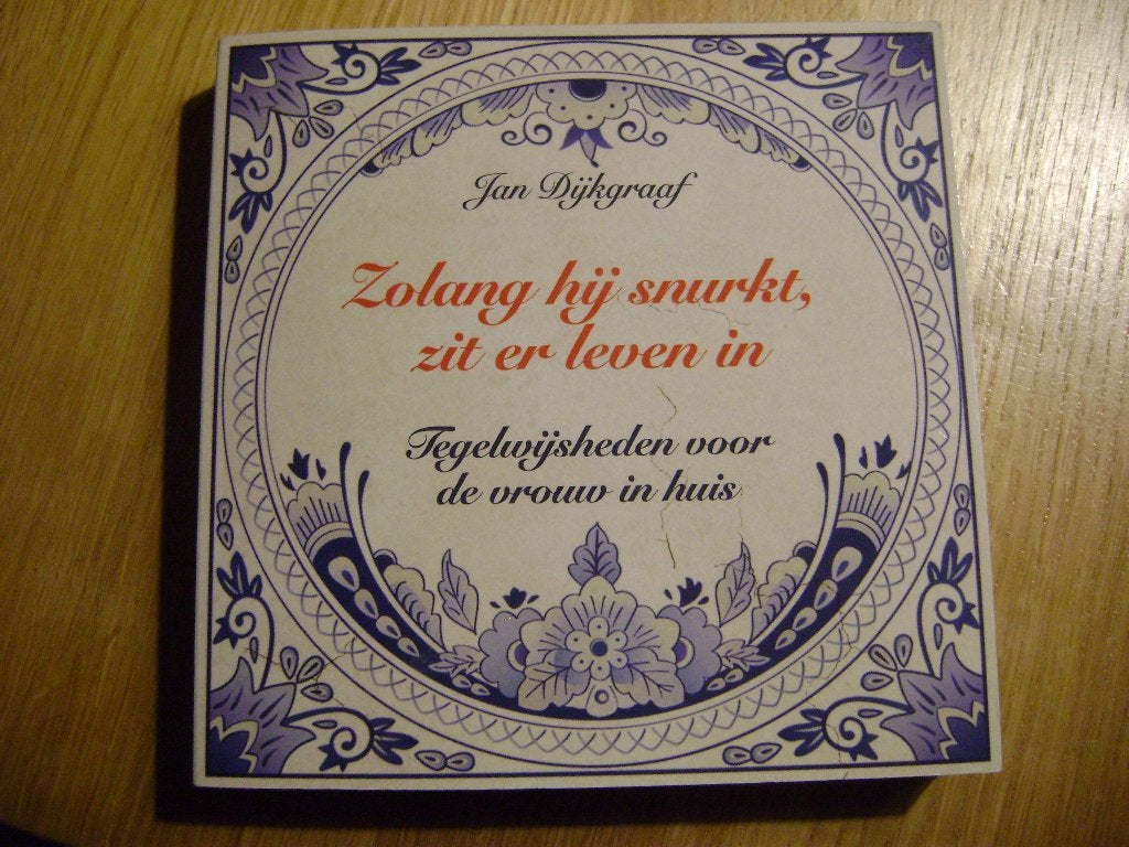 JAN DIJKGRAAF Zolang hij snurkt zit er leven, Ophalen of Verzenden, Gelezen
