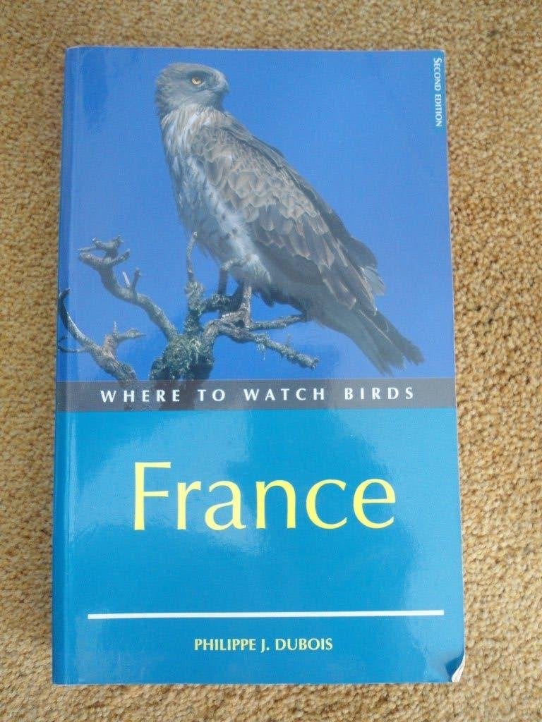 Where to watch birds France door Philippe J. Dubois, Ophalen of Verzenden, Zo goed als nieuw, Vogels, Dubois
