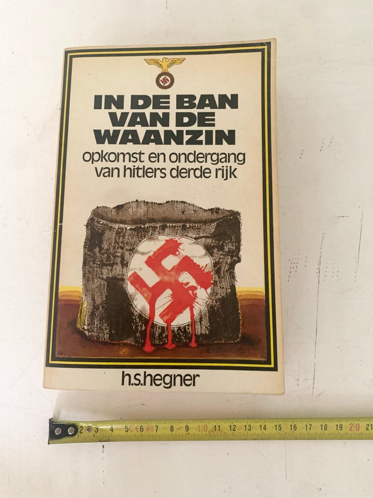 In de Ban van de Waanzin - Opkomst en ondergang Hitler, Boeken, Ophalen of Verzenden, 20e eeuw of later, Gelezen
