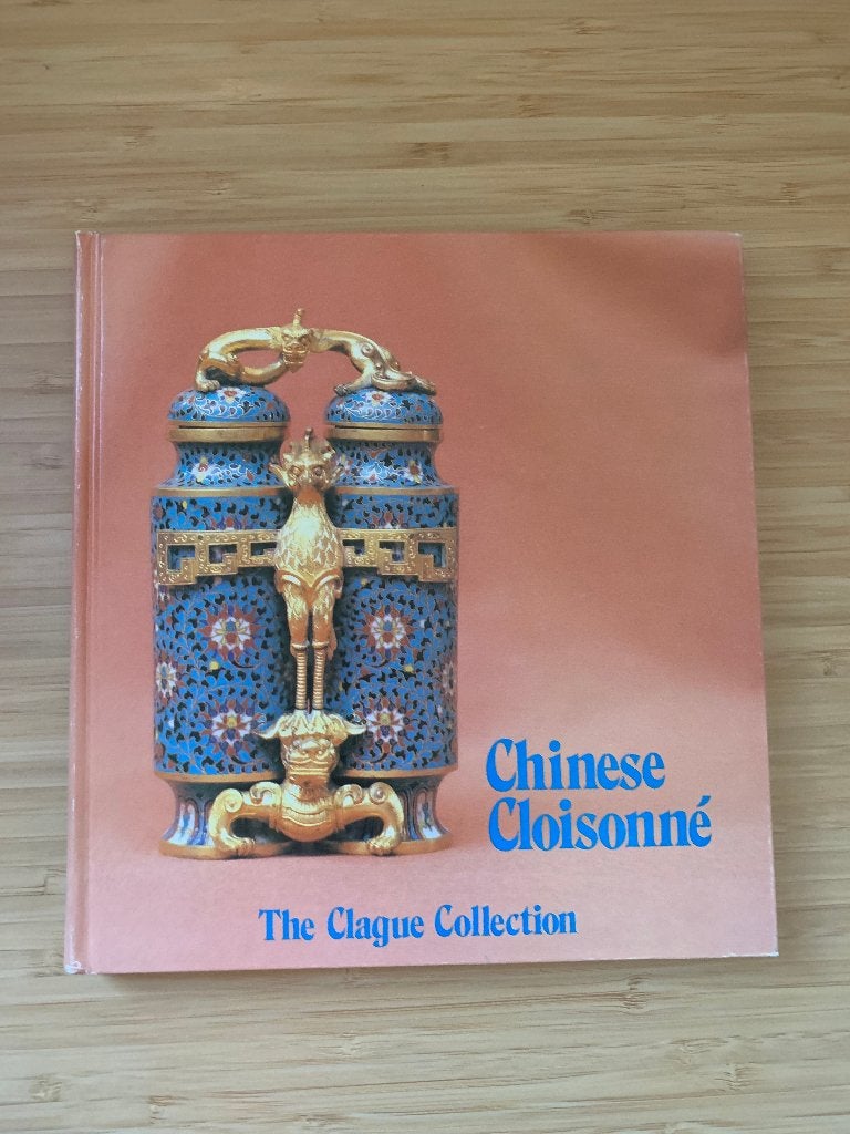 Chinese Cloisonne The Clague Collection Claudia Brown, Ophalen of Verzenden, Zo goed als nieuw, Overige onderwerpen