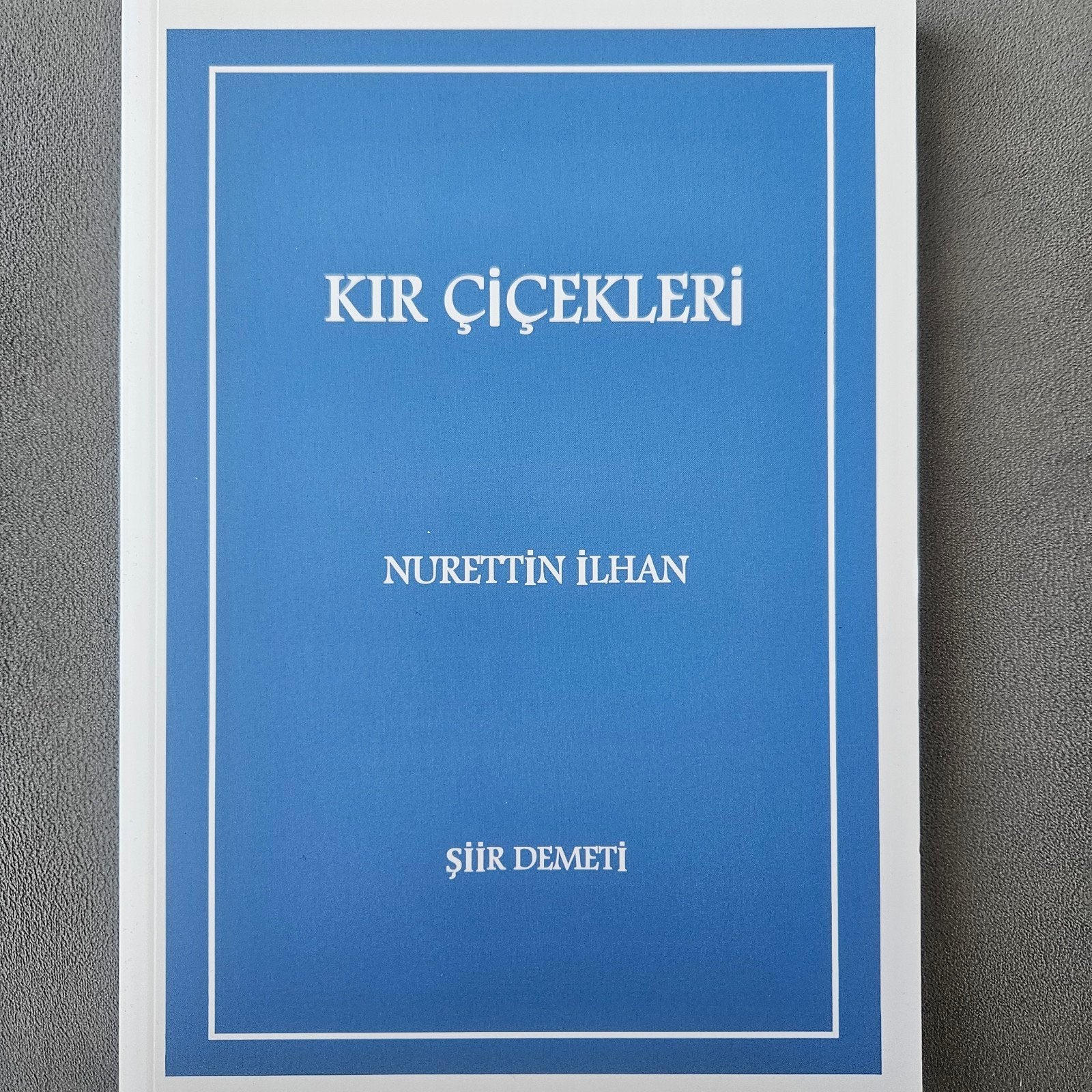 Kir Cicekleri; Nurettin Ilhan, Verzenden