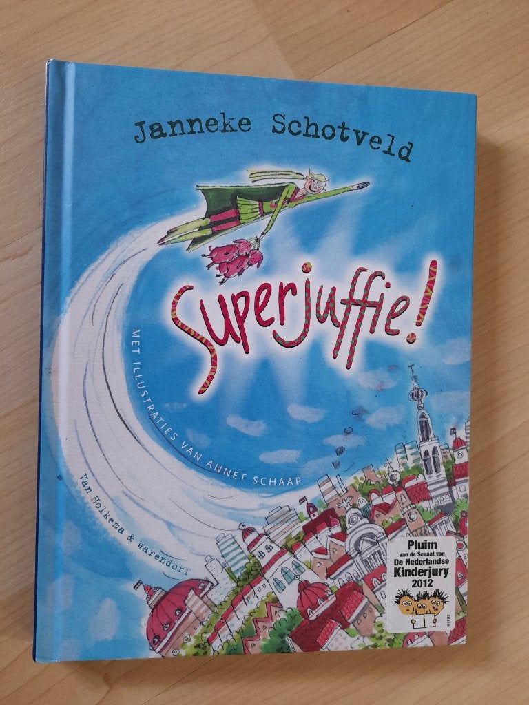 SUPERJUFFIE  Janneke Schotveld, Ophalen of Verzenden, Zo goed als nieuw, Sprookjes