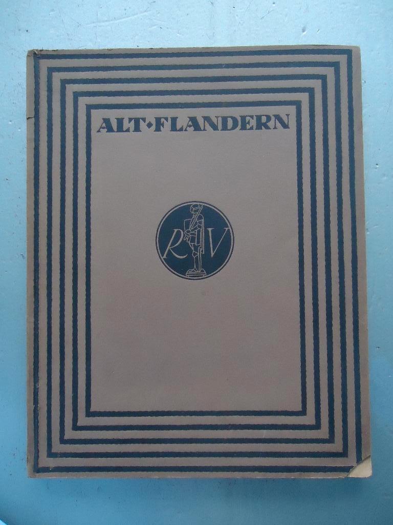 Alt-Flandern(1918)–Richard Graul, Boeken, Richard Graul, Ophalen of Verzenden, Zo goed als nieuw, Overige onderwerpen