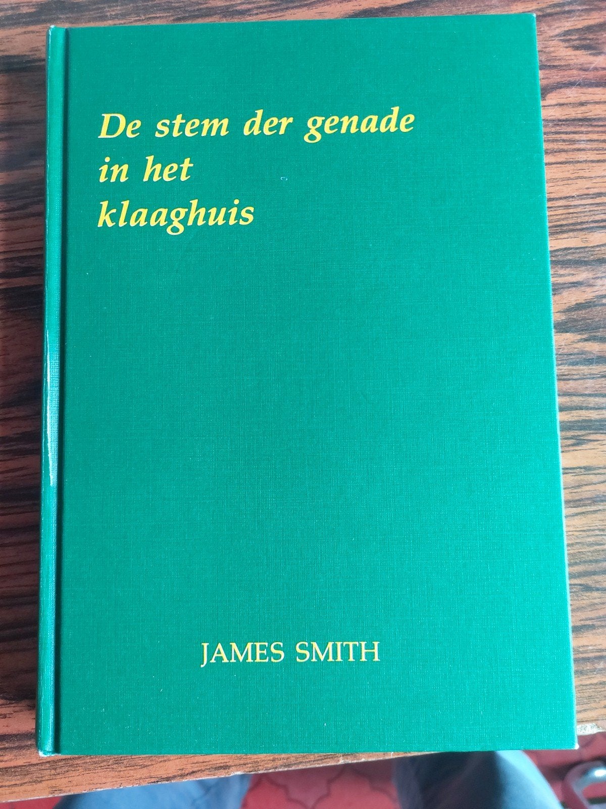De stem der genade in het klaaghuis - James Smith (1989), Ophalen of Verzenden, Zo goed als nieuw