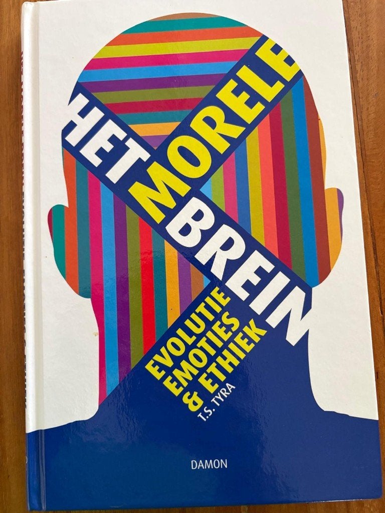 Het morele brein evolutie, emoties en ethiek => T S Tyra, Gelezen, Ophalen of Verzenden, T S Tyra, Alpha