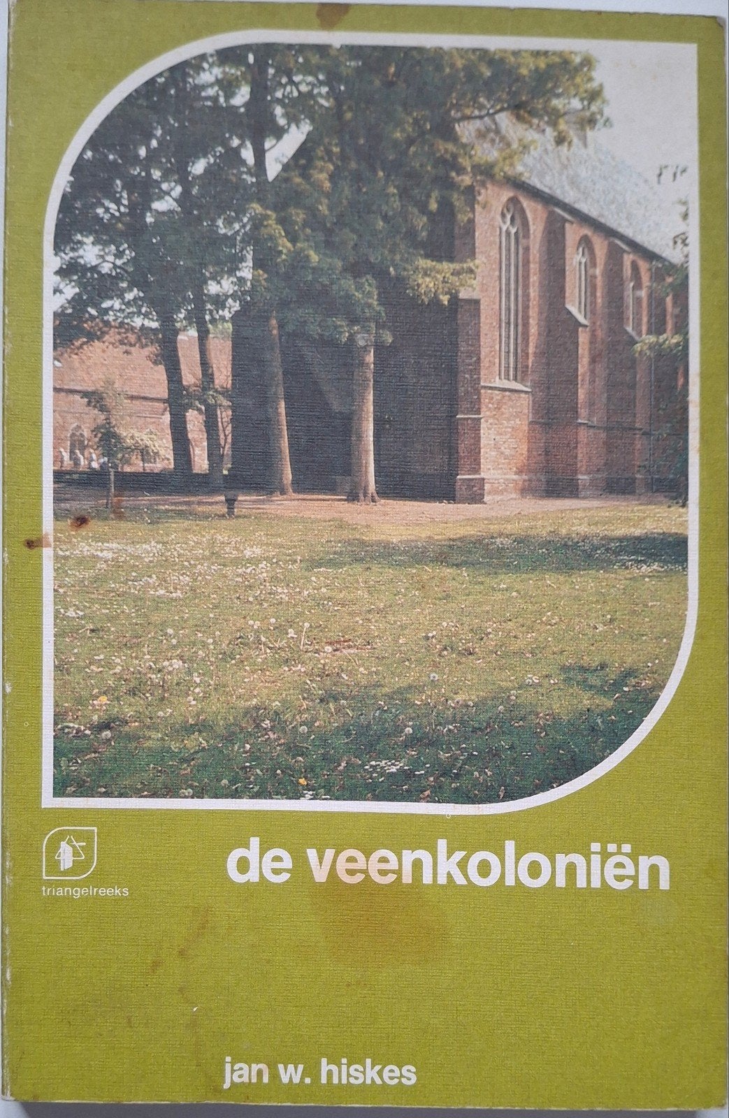 De Veenkoloniën - Jan W. Hiskes (Triangelreeks), Ophalen of Verzenden, Jan W. Hiskes, 20e eeuw of later, Gelezen