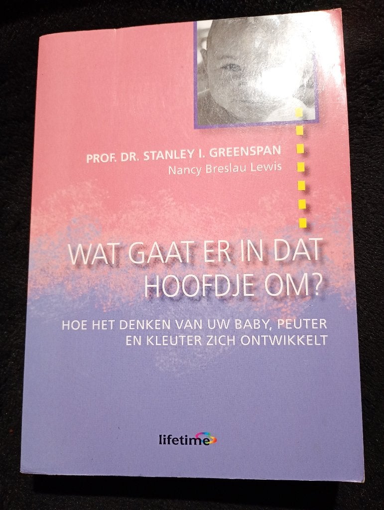 Stanley I. Greenspan, Wat gaat er in dat hoofdje om?, Ophalen of Verzenden, Gelezen