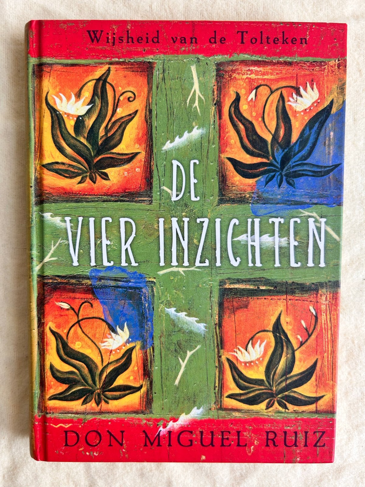 De Vier Inzichten - Wijsheid van de Tolteken - Don Miguel Ru, Ophalen of Verzenden, Zo goed als nieuw, Nederland