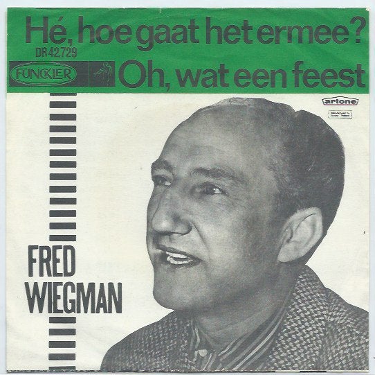 Fred Wiegman- Hoe gaat het ermee?, Verzenden, 7 inch, Zo goed als nieuw, Levenslied of Smartlap