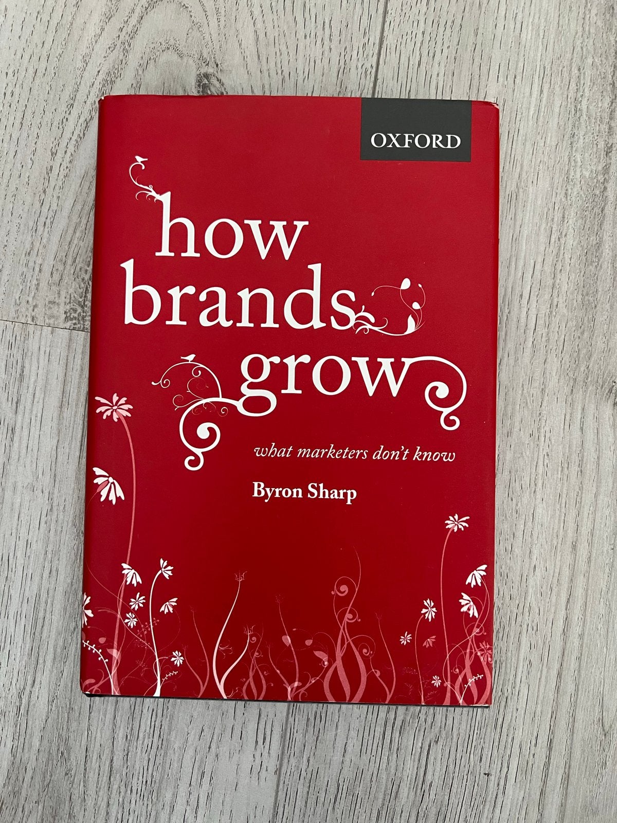How Brands Grow: What Marketers Don't Know - Byron Sharp, Ophalen of Verzenden, Zo goed als nieuw, Economie en Marketing