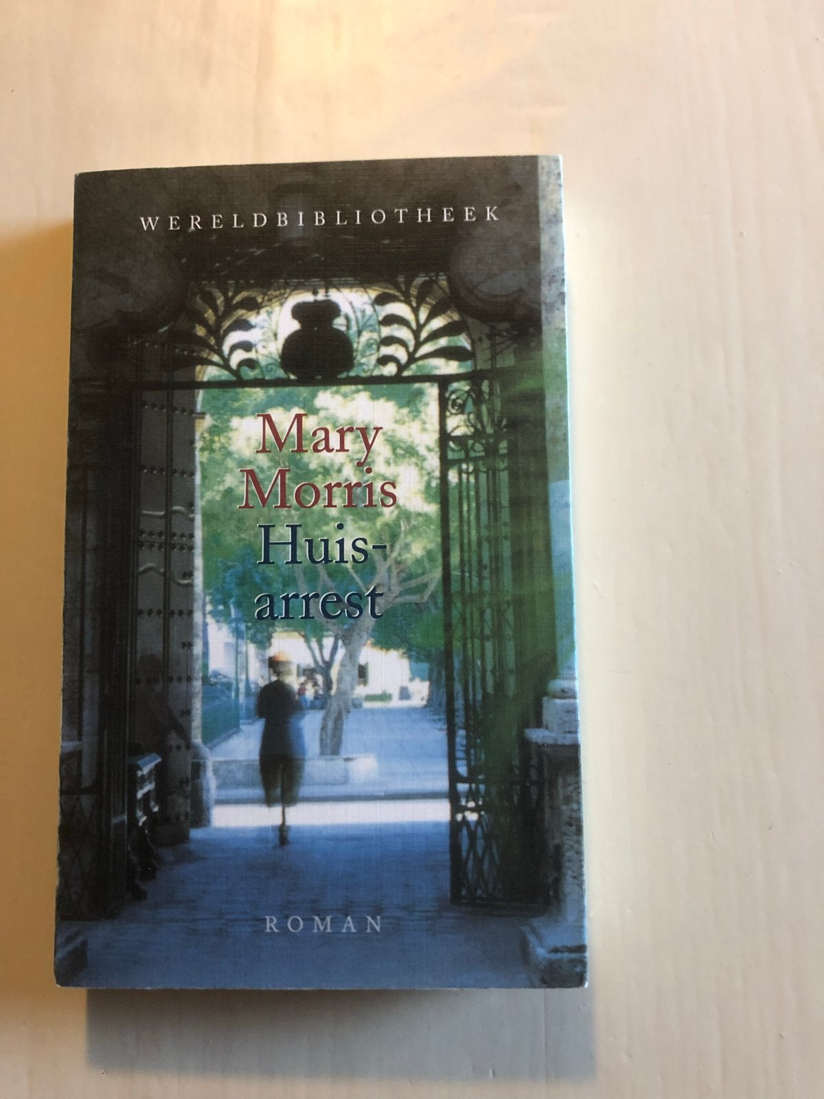 Mary Morris - Huisarrest (Roman), Ophalen of Verzenden, Gelezen, Wereld overig