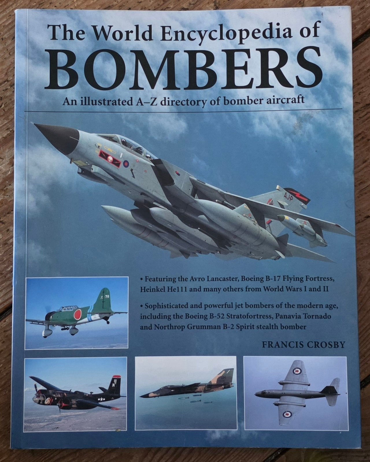The World Encyclopedia of Bombers - Francis Crosby, Ophalen of Verzenden, Zo goed als nieuw, Luchtmacht, Francis Crosby