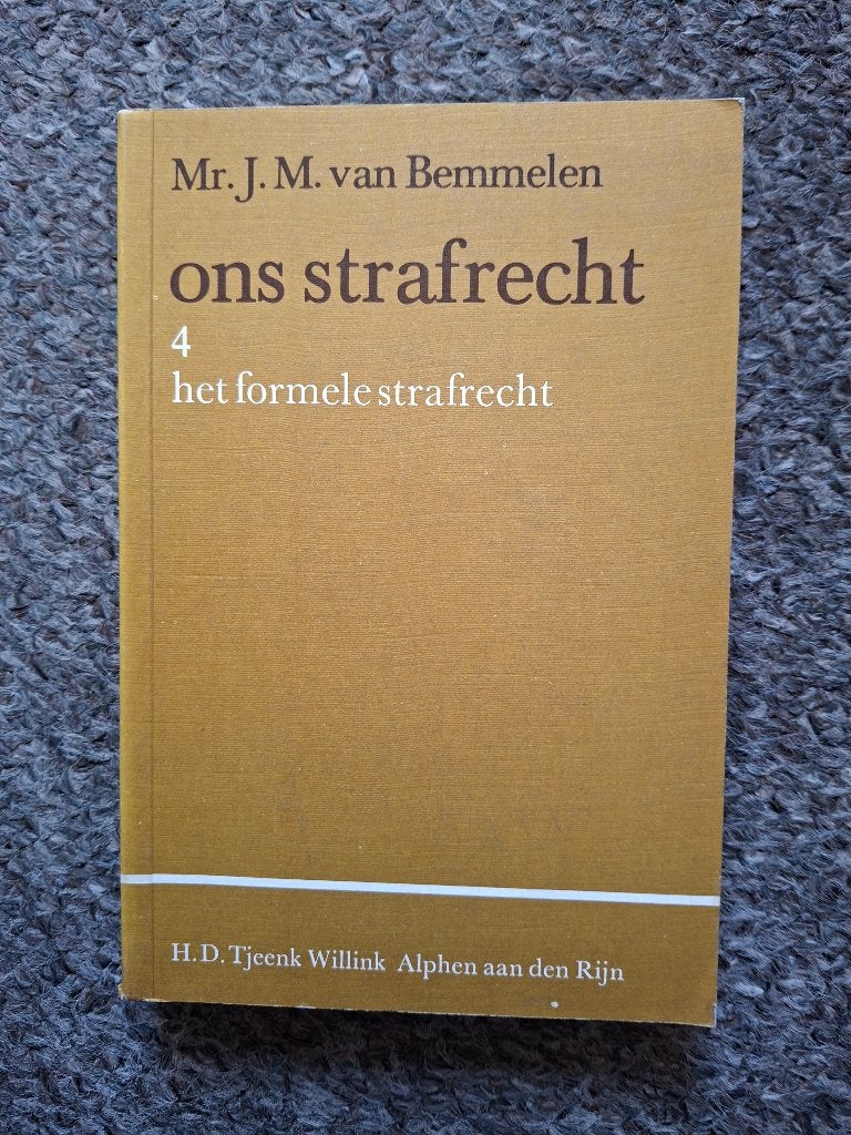 Ons strafrecht - Deel 4: Het formele strafrecht/van Bemmelen, Gelezen, Verzenden, Prof. mr. J.M. van Bemmelen, Nederland