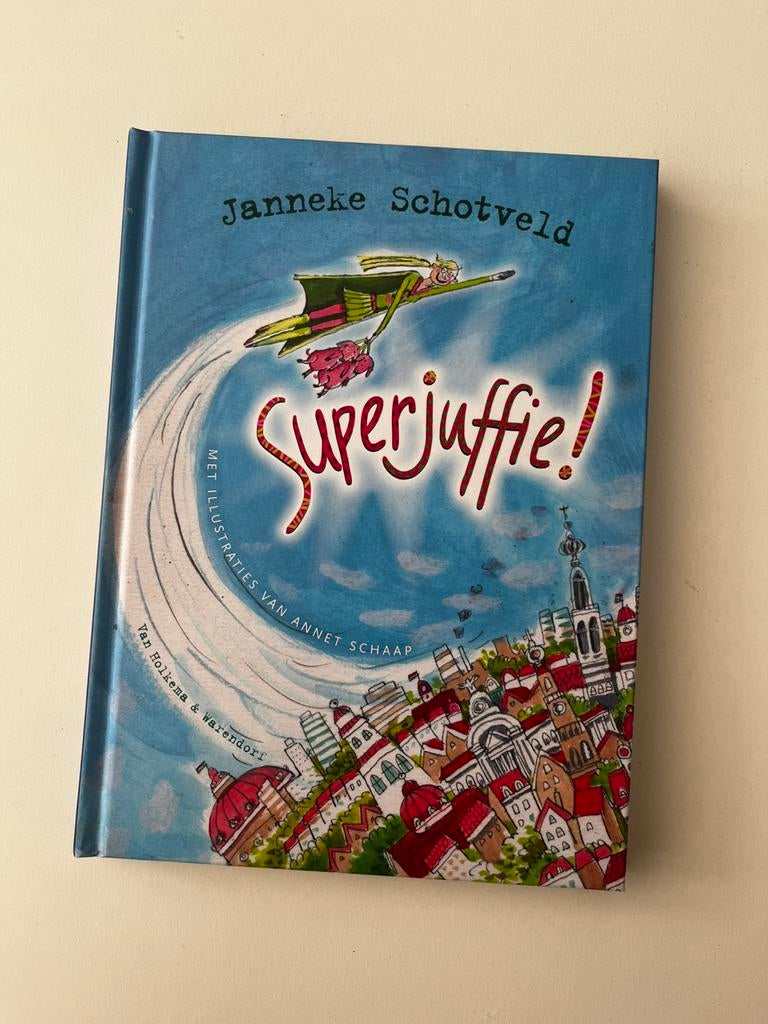 Janneke Schotveld - Superjuffie! NIEUW, Fictie algemeen, Nieuw, Ophalen of Verzenden, Janneke Schotveld