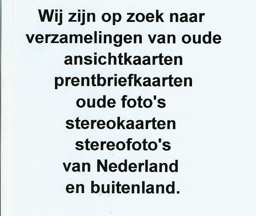 Wij zijn met spoed op zoek naar verzamelingen ansichtkaarten, Verzamelen, Ansichtkaarten | Nederland, Ophalen of Verzenden, Voor 1920