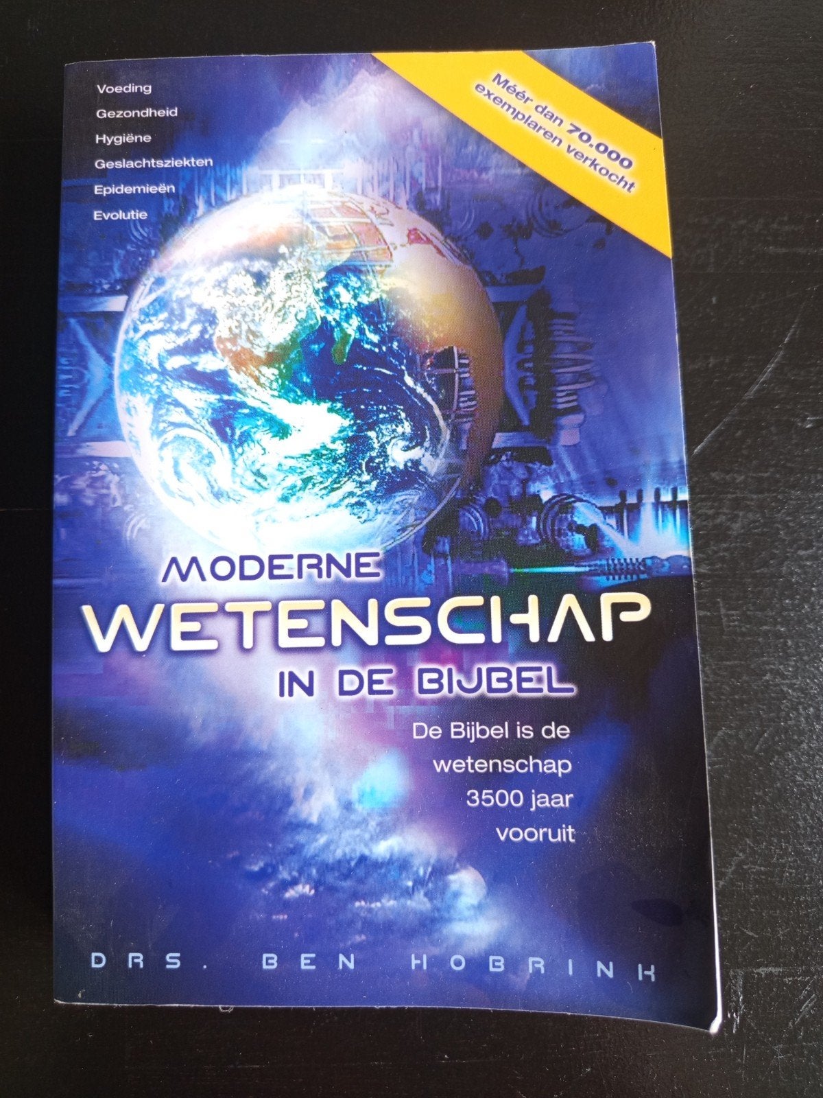Moderne Wetenschap in de Bijbel - Drs. Ben Hobrink (zgan), Ophalen of Verzenden, Zo goed als nieuw, Drs. Ben Hobrink, Christendom | Protestants
