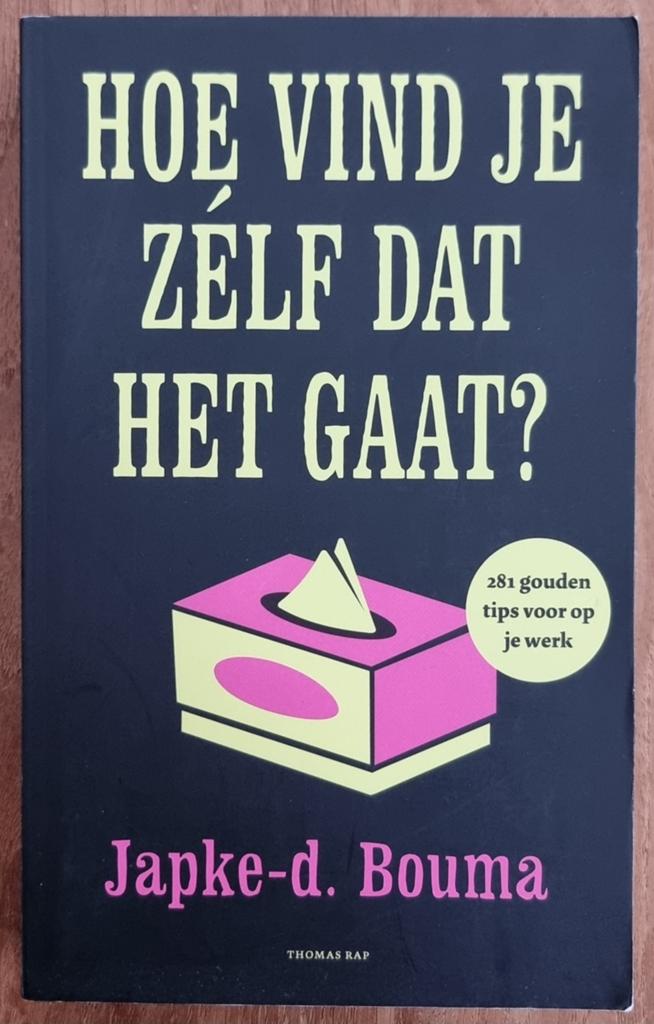 Hoe vind je zelf dat het gaat? Japke-d. Bouma - IGST, Boeken, Ophalen of Verzenden, Gelezen, Japke-d. Bouma