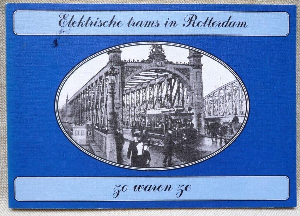 Electrische trams in rotterdam, zo waren ze., Verzamelen, Spoorwegen en Tramwegen, Ophalen of Verzenden, Zo goed als nieuw, Tram
