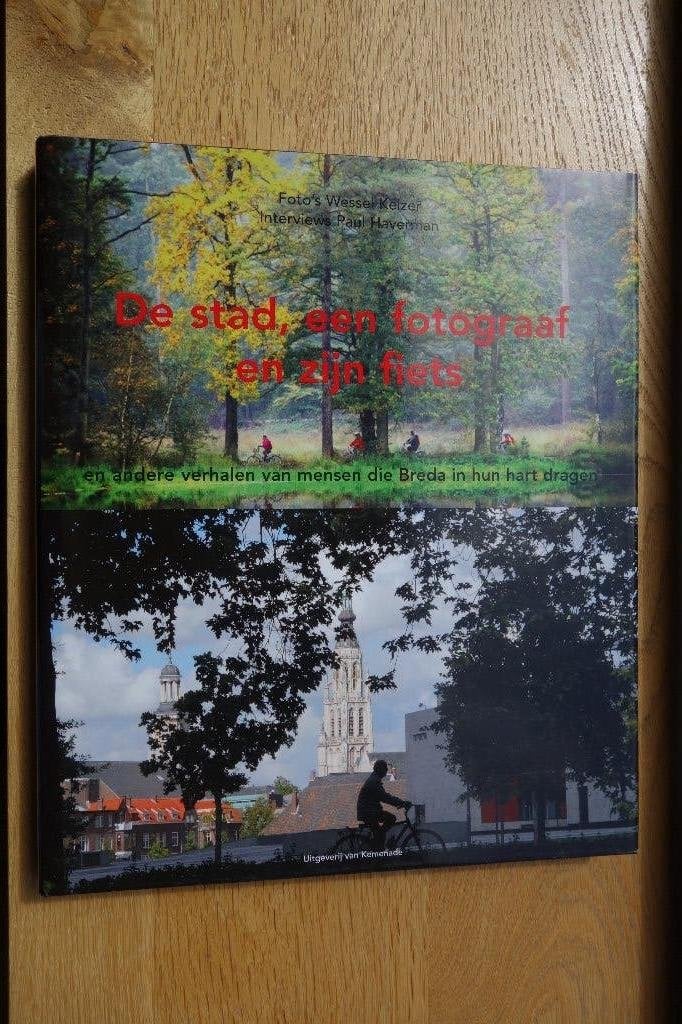 Breda, de stad, een fotograaf en zijn fiets, Ophalen of Verzenden, Gelezen, Fotografen