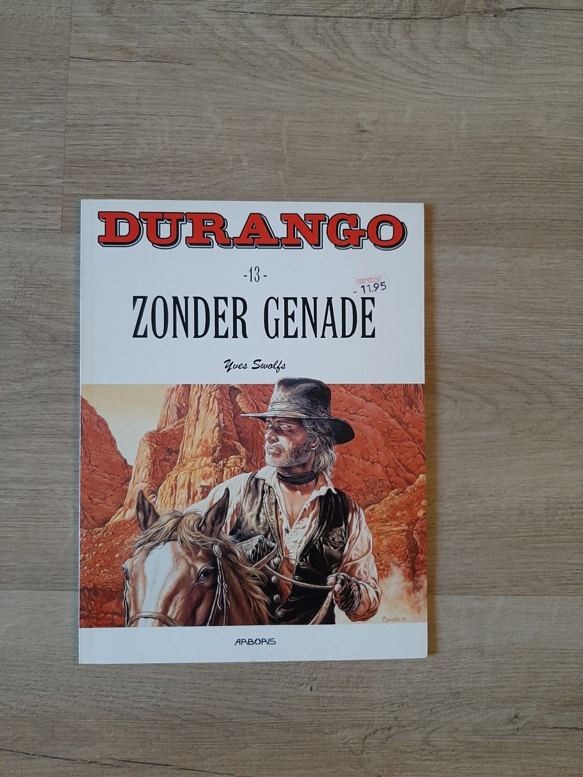 Durango - 13 - Zonder Genade - Yves Swolfs, Eén stripboek, Ophalen of Verzenden, Gelezen, Yves Swolfs