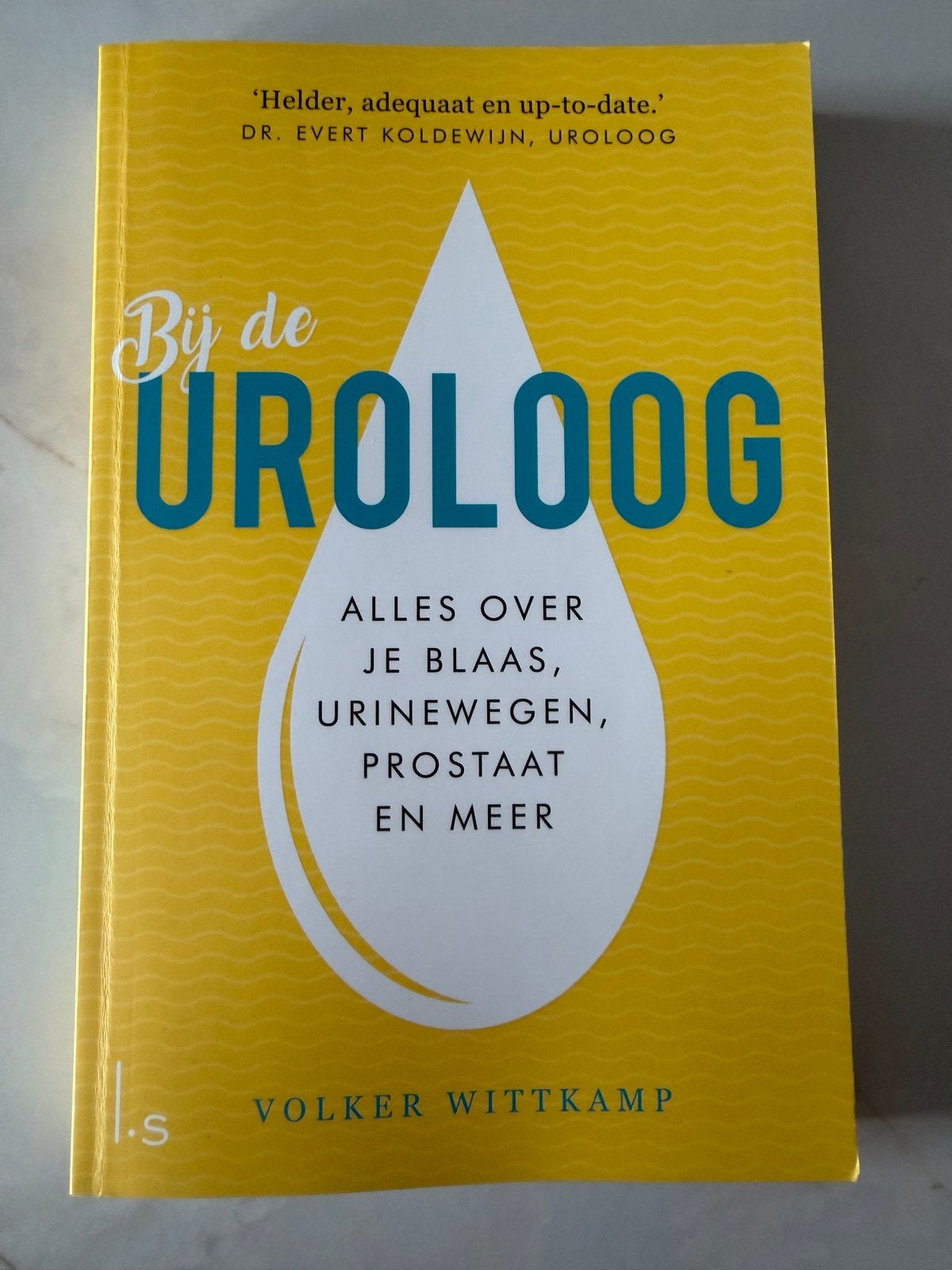 Bij de Uroloog: Alles over je blaas, urinewegen, prostaat, Ophalen of Verzenden, Gelezen, Gezondheid en Conditie