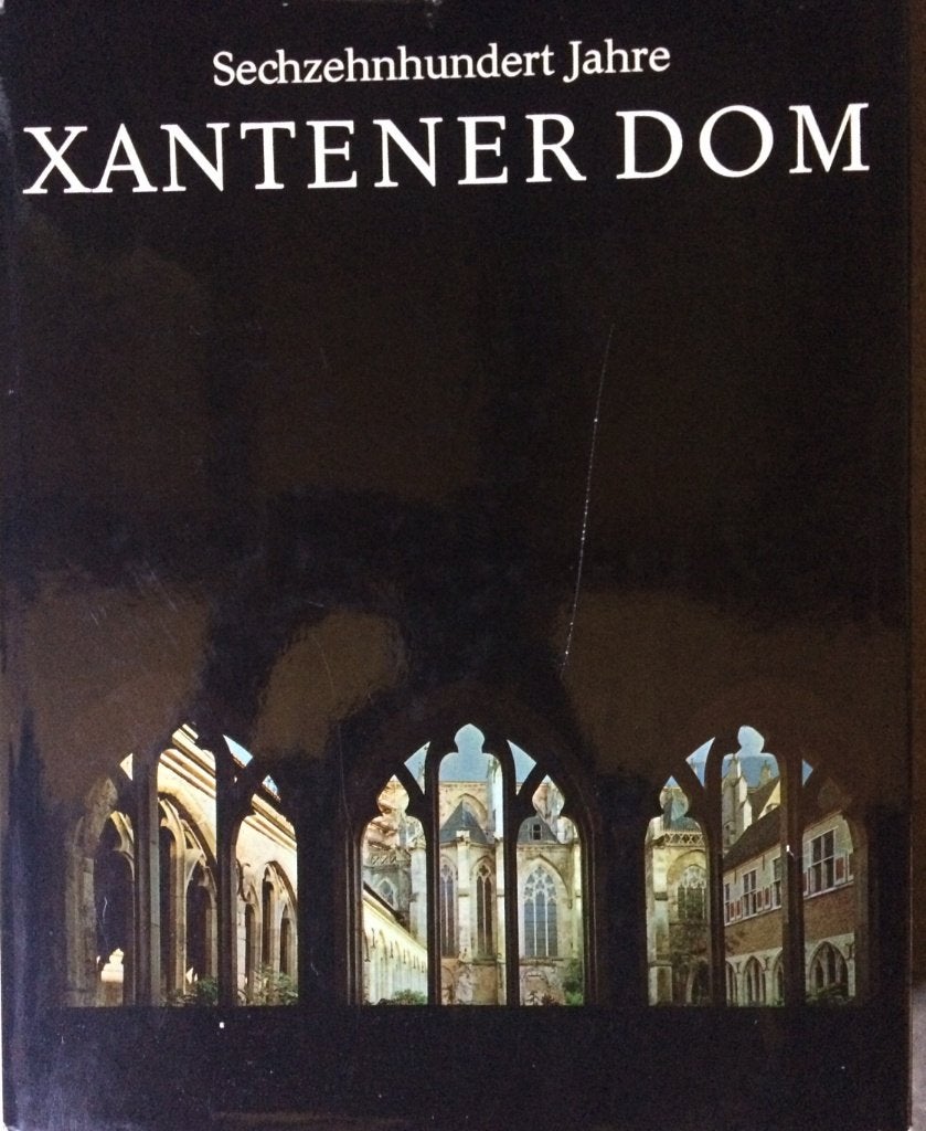 Sechzehnhundert Jahre Xantener Dom, Ophalen of Verzenden, Gelezen, W. Bader e.a., Europa