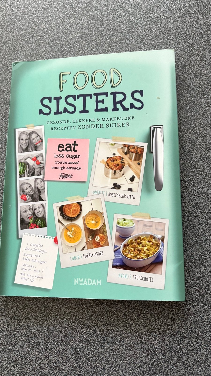 Food Sisters: Gezonde, lekkere & makkelijke recepten, Verzenden, Voorgerechten en Soepen, Zo goed als nieuw, Gezond koken