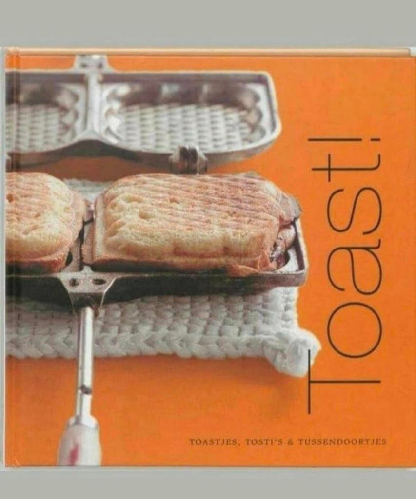 Toast! - Toastjes, Tosti's & Tussendoortjes, Boeken, Kookboeken, Verzenden, Zo goed als nieuw