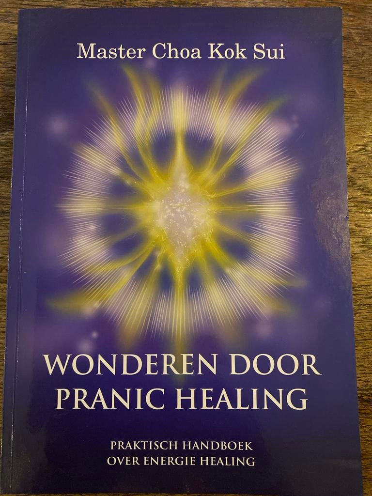 Wonderen door Pranic Healing izgst - Choa Kok Sui, Ophalen of Verzenden, Zo goed als nieuw, Spiritualiteit algemeen, Instructieboek