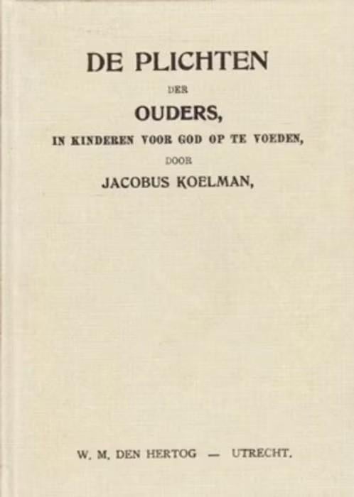Twee boeken van Jacobus Koelman, Boeken, Ophalen of Verzenden, Gelezen, Jacobus Koelman, Christendom | Protestants