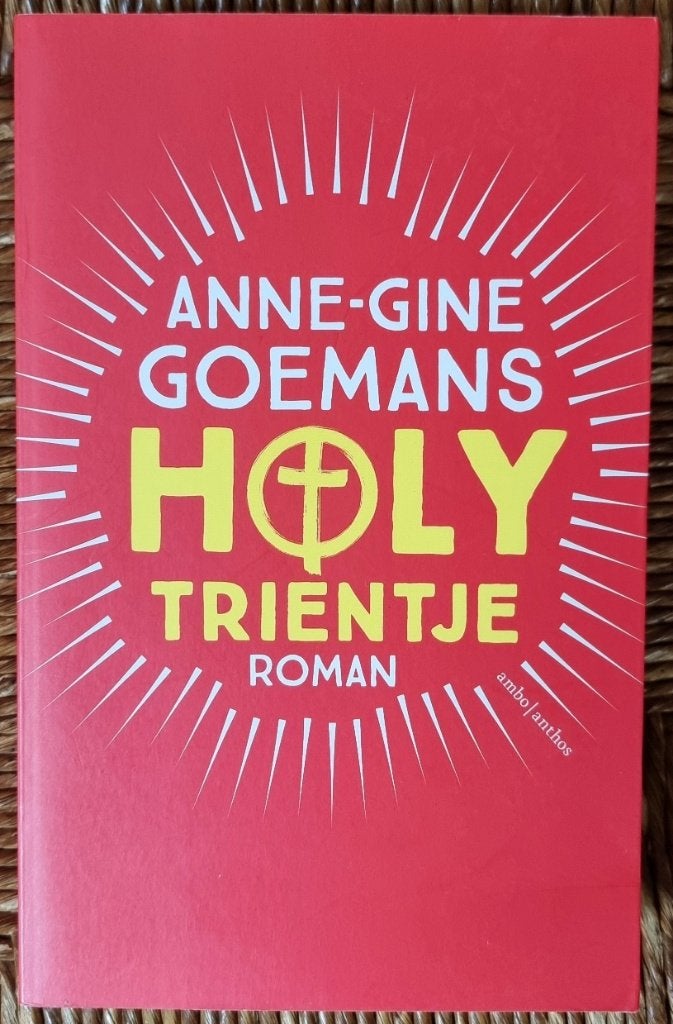 Holy Trientje - Anne-Gine Goemans - gesigneerd - IGST, Ophalen of Verzenden, Gelezen, Anne-Gine Goemans, Nederland