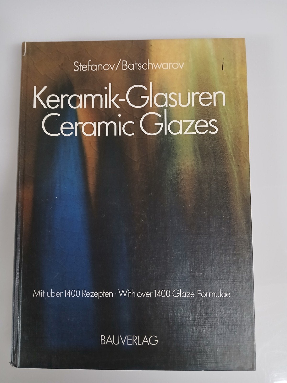 Keramiek-Glazuren / Ceramic Glazes - Stefanov/Batschwarov, Ophalen