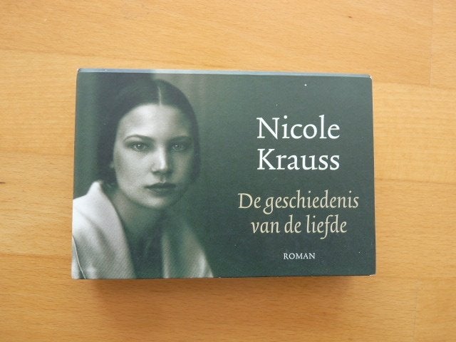 De geschiedenis van de liefde Nicole Krauss dwarsligger, Ophalen of Verzenden, Zo goed als nieuw