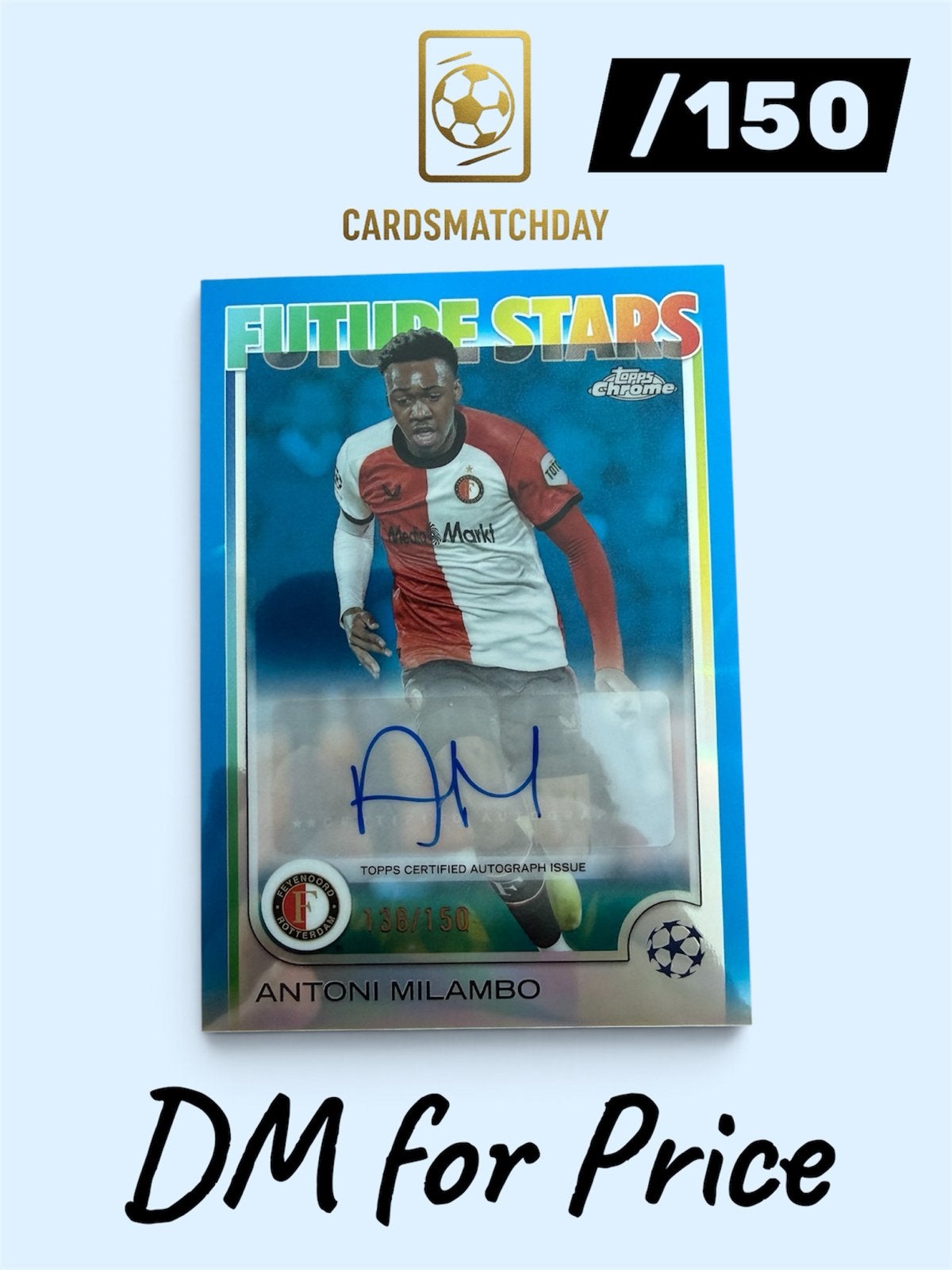 Antoni Milambo Topps Chrome Future Stars Autograph 88/150, Verzamelen, Ophalen of Verzenden, Zo goed als nieuw, Feyenoord, Spelerskaart