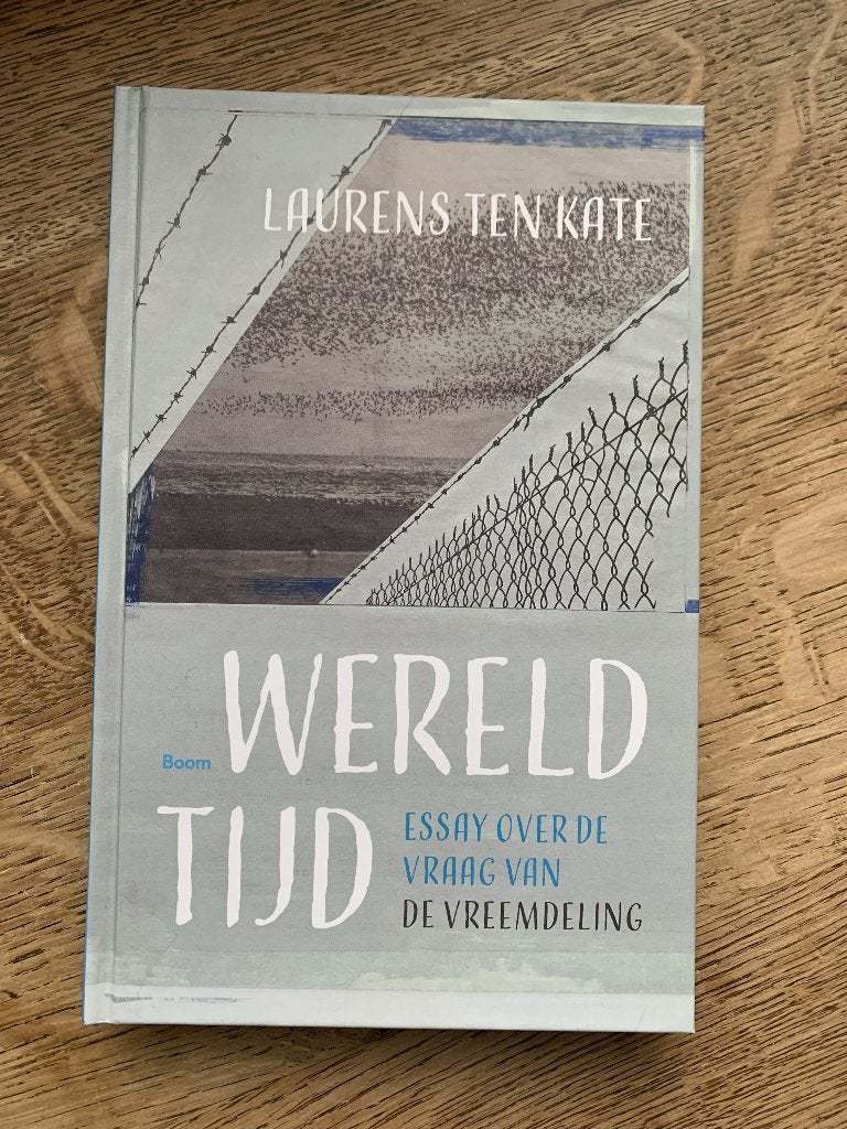 Boek 'Wereldtijd' van Laurens ten Kate, Verzenden, Maatschappij en Samenleving, Nederland, Laurens ten Kate