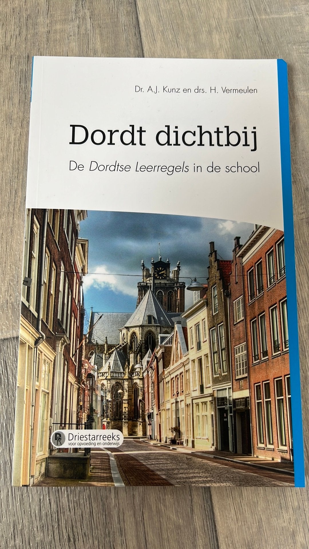 H. Vermeulen - Dichtbij Dordt, Ophalen of Verzenden, Zo goed als nieuw, H. Vermeulen; A.J. Kunz