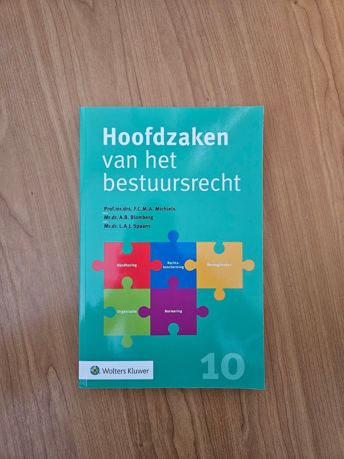 Hoofdzaken van het bestuursrecht - 10e editie, Boeken, Studieboeken en Cursussen, Ophalen of Verzenden, Prof.mr.drs. F.C.M.A. Michiels