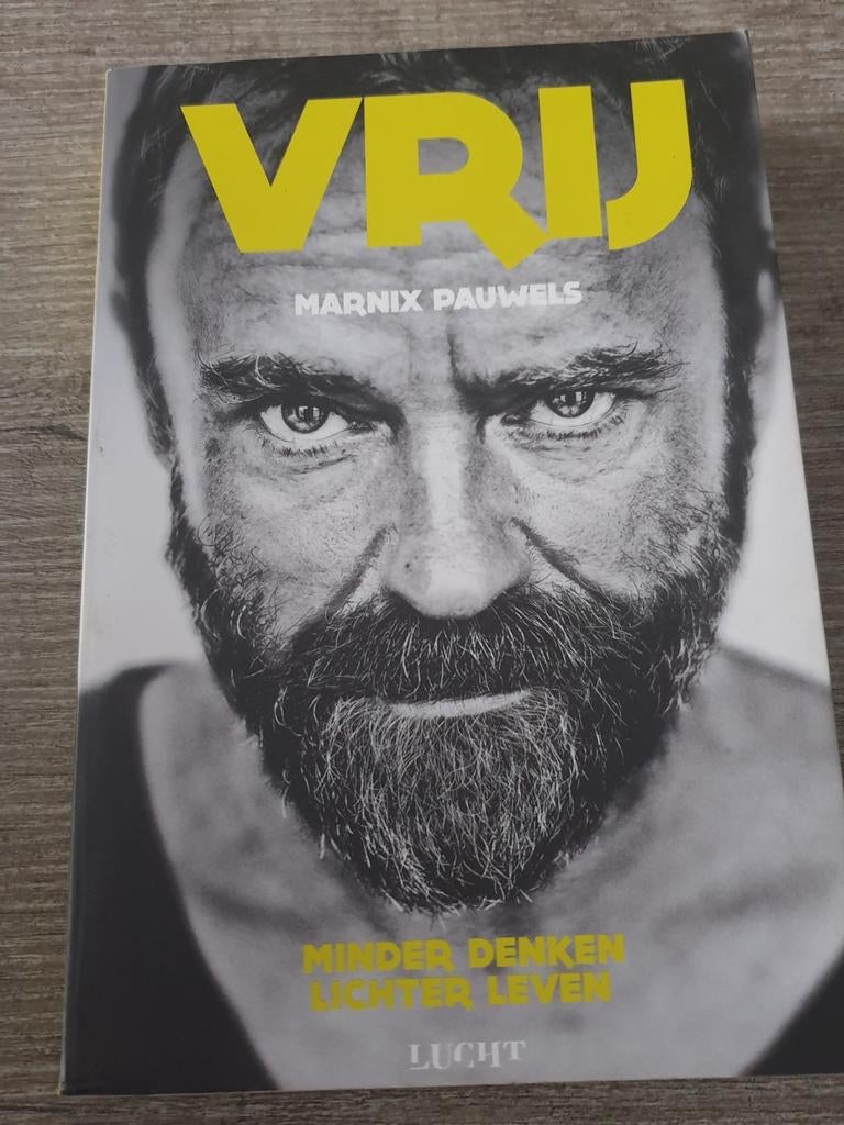 Vrij: Minder Denken, Lichter Leven - Marnix Pauwels, Boeken, Ophalen of Verzenden, Gelezen